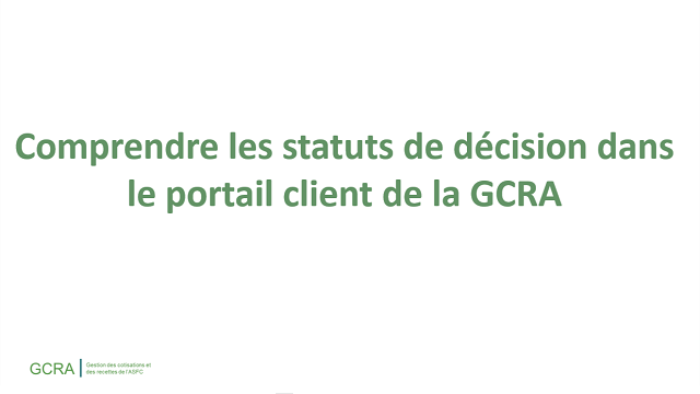 Comprendre les statuts de décision dans le portail client de la GCRA 